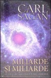 MILIARDE SI MILIARDE. GANDURI DESPRE VIATA SI MOARTE IN PRAGUL MILENIULUI-CARL SAGAN-275593