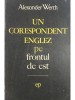 Alexander Werth - Un corespondent englez pe frontul de est (Editia: 1970)