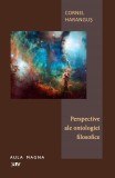 Perspective ale ontologiei filosofice &ndash; Cornel Harangus