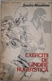 Exercitii de gandire rugbystica &ndash; Dumitru Manoileanu (coperta putin uzata)