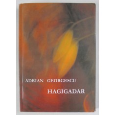 HAGIGADAR de ADRIAN GEORGESCU , 2007 , DEDICATIE *