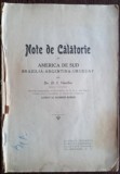 D. I. Vasiliu - Note de Calatorie in America de Sud. Brazilia-Argentina-Uruguay