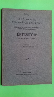 Cluj Kolozsv&amp;aacute;r Buletinul Colegiului Reformat 1916 foto