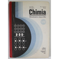 CHIMIA , MANUAL PENTRU CLASA A VIII-A de CORNELIA GHEORGHIU si CLAUDIA PANAIT , 1983