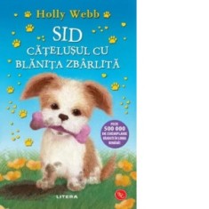 Sid, catelusul cu blanita zbarlita - Holly Webb