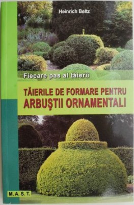 Taierile de formare pentru arbustii ornamentali &amp;ndash; Heinrich Beltz foto