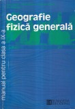 Silviu Negut, Mihai Ielenicz, Gabriela Apostol, Dan Balteanu - Geografie fizica