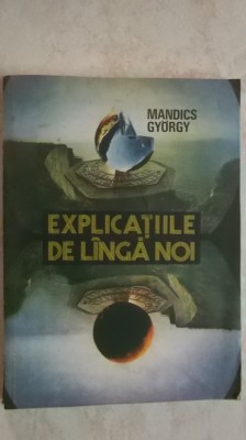 Mandics Gyorgy - Explicatiile de langa / linga noi foto