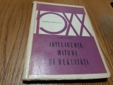 INTELIGENTA, MITURI SI REALITATI - Henri Salvat - 1972, 231 p.