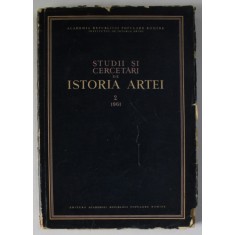 STUDII SI CERCETARI DE ISTORIA ARTEI , VOLUMUL 2 , 1961