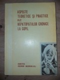 Aspecte teoretice si practice ale hepatopatiilor cronice la copil