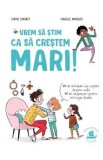 Vrem sa stim ca sa crestem mari - Carine Simonet, Isabelle Maroger