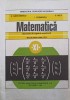 MATEMATICA, ELEMENTE DE ALGEBRA SUPERIOARA. MANUAL PENTRU CLASA A XI-A-C. NASTASESCU, I. STANESCU, C. NITA-335440