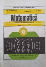 MATEMATICA, ELEMENTE DE ALGEBRA SUPERIOARA. MANUAL PENTRU CLASA A XI-A-C. NASTASESCU, I. STANESCU, C. NITA-335440