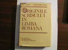 CY - Ion GHETIE &amp;amp; Alexandru MARES &amp;quot;Originile Scrisului in Limba Romana&amp;quot; foto