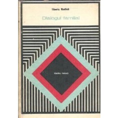 Dialogul familial - Tiberiu Rudica