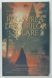 REGASIREA DISCURILOR SOLARE de NICOLETA TUDOR , SERIA' TRIUNGHIUL DE FOC ' , VOLUMUL II , 2025