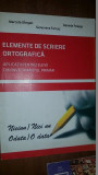 Elemente de scriere ortografica. Aplicatii pentru elevii din invatamantul primar- M.Gorgan, G.Farcas, D.Palaga