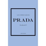 Prada - Divatikonok IV. - Laia Farran Graves