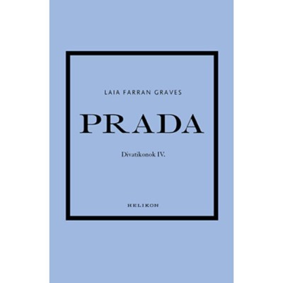 Prada - Divatikonok IV. - Laia Farran Graves foto