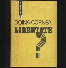 LIBERTATE? CONVORBIRI / DIALOG CU MICHEL COMBS - DOINA CORNEA, EDITURA HUMANITAS