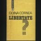 LIBERTATE? CONVORBIRI / DIALOG CU MICHEL COMBS - DOINA CORNEA, EDITURA HUMANITAS