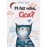 Mi lesz veled, cica? - Pal&aacute;sthy &Aacute;gnes
