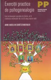 AS - ANNE ANCELIN SCHUTZENBERGER - EXERCITII PRACTICE DE PSIHOGENEALOGIE