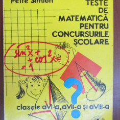 Teste de matematica pentru concursurile scolare cl VI-VIII Petre Simion