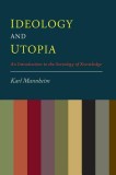 Ideology and Utopia: An Introduction to the Sociology of Knowledge, 2015