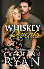 Whiskey Reveals, Paperback/Carrie Ann Ryan foto