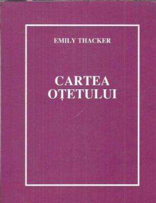 Cartea otetului - Emily Thacker foto