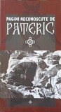 Pagini Necunoscute de Pateric - Traducere Cristina Dogaru, Editura Egumenita, 2011, 86 pagini, Crestinism