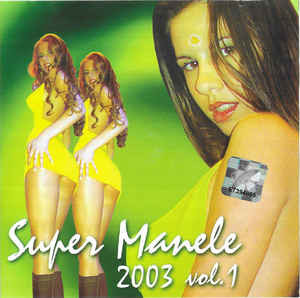 CDr Super Manele 2003 Vol.1, original foto