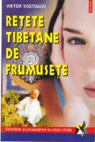 AS - VIKTOR VOSTOKOV - RETETE TIBETANE DE FRUMUSETE