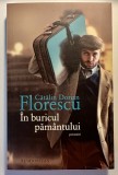 &Icirc;n buricul păm&acirc;ntului &ndash; Cătălin Dorian Florescu