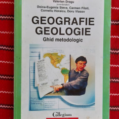 GEOGRAFIE GEOLOGIE GHID METODOLOGIC- DRAGU ,STEVA ,FILOTI,HORAICU,VLASOV