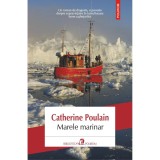 Marele Marinar - Catherine Poulain, Ed. Polirom, Roman, Ca Nou