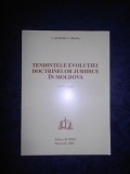 DUMITRU C. GRAMA - TENDINTELE EVOLUTIEI DOCTRINELOR JURIDICE IN MOLDOVA