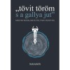 T&ouml;vit t&ouml;r&ouml;m s a gallya jut - Magyar irodalom &eacute;s politikai identit&aacute;s