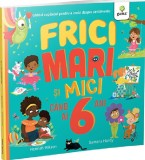Frici mari si mici cand ai 6 ani - Gama