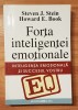 Forta inteligentei emotionale de Steven J. Stein