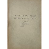 Desen de instalatii tehnico-sanitare - 43 planse