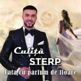 Culiță Sterp - Fata Cu Parfum De Floare, CD