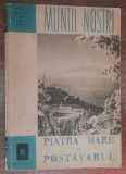 Myh 12 - Colectia Munti nostri - nr 8 - Muntii Piatra Mare si Postavaru