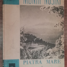 myh 6 - Colectia Munti nostri - nr 8 - Muntii Piatra Mare si Postavaru