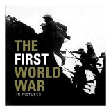 Cumpara ieftin The First World War In Pictures
