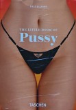 Cumpara ieftin The Little Book of Pussy Dian Hanson carte brosata 2014 Taschen 187 pagini engleza