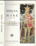 Mircea Cel Mare (1386-1418) - Niculae Serbanescu, Nicolae Stoicescu