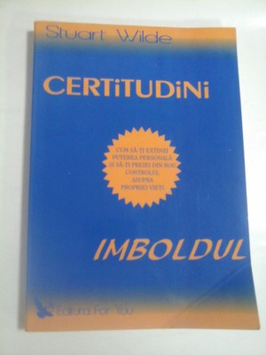 CERTITUDINI. IMBOLDUL - STUART WILDE foto